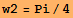 w2 = Pi/4